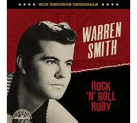 Warren Smith - Sun Records Originals: Rock 'n' Roll Ruby