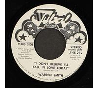 WARREN SMITH - WARREN SMITH i don't believe i'll fall in love today JUBAL 272 (45 single vinyl record)