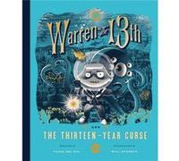 Warren the 13th and the ThirteenYear Curse by Will Staehle Will Staehle (Auteur)