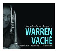 Warren Vache - Songs Our Fathers Taught Us [Cd]