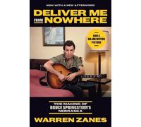 Deliver Me from Nowhere – Le making-of de Nebraska de Bruce Springsteen