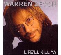 Warren Zevon - Life'll Kill Ya [Import]