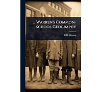 ... Warren's Common-school Geography