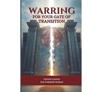 Warring for Your Gate of Transition: Discerning Godly and Counterfeit Priesthood at Destiny Gates