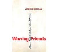Warring Friends, Cornell Studies in Security Affairs Jeremy Pressman (Auteur)