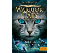 Warrior Cats 06/2 - Vision von Schatten. Donner und Schatten: Staffel VI, Band 2