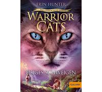 Warrior Cats 7/02. Das gebrochene Gesetz - Eisiges Schweigen: Staffel VII, Band 2