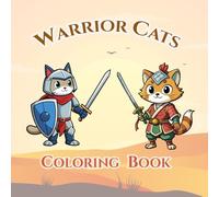 Warrior Cats Coloring Book: 50 Stress Relief Cat Coloring Pages with Warrior Ninja, Samurai, Gladiator and More! To Calm Your Mind And Stress Relief for Kids, Teens and Adults