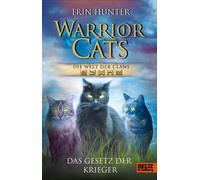 Warrior Cats - Die Welt der Clans. Das Gesetz der Krieger