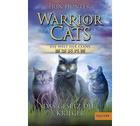 Warrior Cats - Die Welt der Clans. Das Gesetz der Krieger
