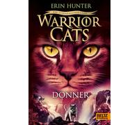Erin Hunter – Warrior Cats – Ein sternenloser Clan. Donner: Staffel VIII, Band 4