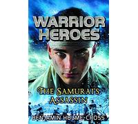 Warrior Heroes: The Samurai's Assassin