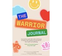Warrior Journal for Youth with Sickle Cell Disease - 50-Page Guided Journal for Identity, Feelings, Dreams & Health Advocacy - Pain Tracker, Medication Log & Clinic Visit Notes
