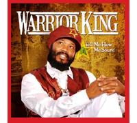Warrior King - Tell Me How Me Sound