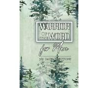 WARRIOR OF THE WORD: Scripture, Reflection, Gratitude, Prayer, Affirmations, What God is Teaching Me, and Answered Prayers--Every Day for 365 Days
