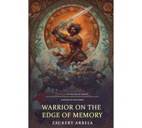 Warrior on the Edge of Memory