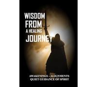 Warrior Parables: Wisdom from a Healing Journey
