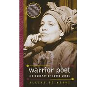 Warrior Poet: A Biography of Audre Lorde