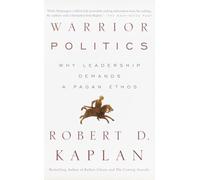 Warrior Politics: Why Leadership Requires a Pagan Ethos