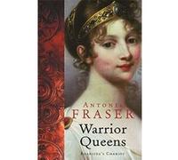 Warrior Queens Fraser, Antonia (Auteur)