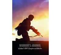 Warrior’s Journal: A Soldier’s Path to Discipline and Reflection
