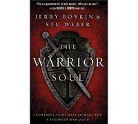 Warrior Soul Five Powerful Principles to Make You a Stronger Man of God - Jerry Boykin - Charisma House - Livre en Anglais Jerry BoykinJerry Boykin (Auteur)