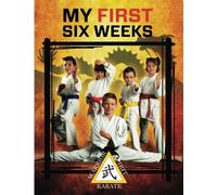 Warrior Spirit Karate My First Six Weeks