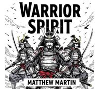 Warrior Spirit: Samurai Coloring Book