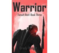 Warrior: Tumult Reef: Book Three
