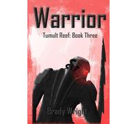 Warrior: Tumult Reef: Book Three