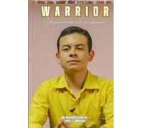 Warrior.: "Un guerrero de verdad; con fé, amor y perseverancia".