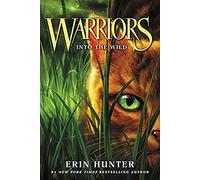 Warriors #1: Into the Wild: An Epic Warrior Cat Adventure of Clans, Courage, and Forest Secrets