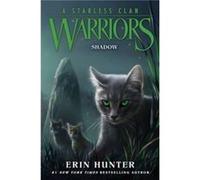 Warriors A Starless Clan 3 Shadow - Erin Hunter - HarperCollins Publishers Inc - Livre en Anglais - Hardback Erin HunterErin Hunter (Auteur)