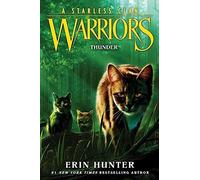 Warriors: A Starless Clan #4: Thunder: An Epic Animal Fantasy about Warrior Cats, Prophecies, and Survival for Children (Ages 8-12)