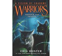 Erin Hunter – Warriors: A Vision of Shadows n°2 : Thunder and Shadow – Broché