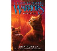 Erin Hunter – Warriors : A Vision of Shadows #5 : River of Fire – Broché