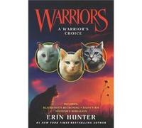 Warriors: A Warrior's Choice