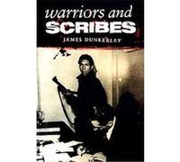 Warriors and Scribes, Critical Studies in Latin American and Iberian Cultures James Dunkerley (Auteur)