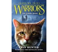 Warriors: Changing Skies #1: The Elders' Quest: A Thrilling Novel Where Prophecy, Danger, and Chaos Threaten the Cat Clans for Kids (Ages 8-12)