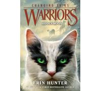 Warriors: Changing Skies #2 – Hidden Moon – Livre d'aventure sur des chats guerriers (8-12 ans)
