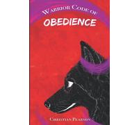 Warriors Code Of Obedience