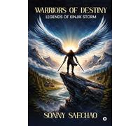 Warriors of Destiny: Legends of Kinjik Storm