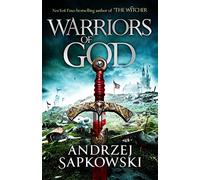Guerriers de Dieu – 2e tome de la trilogie hussite – Auteur à succès international de The Witcher