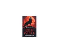 Warriors Of The Red Wolf