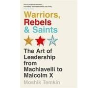 Warriors, Rebels And Saints