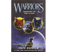 Warriors: Shadows of the Clans: Three Novellas of Warrior Cat Adventures for Children (Ages 8-12)