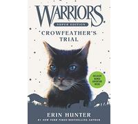 Erin Hunter – Warriors Super Edition : Crowfeather's Trial – Broché