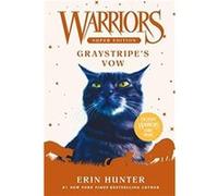 Warriors Super Edition Graystripes Vow by Erin Hunter Paperback Book Erin Hunter (Auteur)