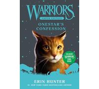 Erin Hunter – Warriors Super Edition: Onestar's Confession – Broché