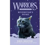 Erin Hunter – Warriors Super Edition: Riverstar's Home – Relié – Harper Collins Publishers
